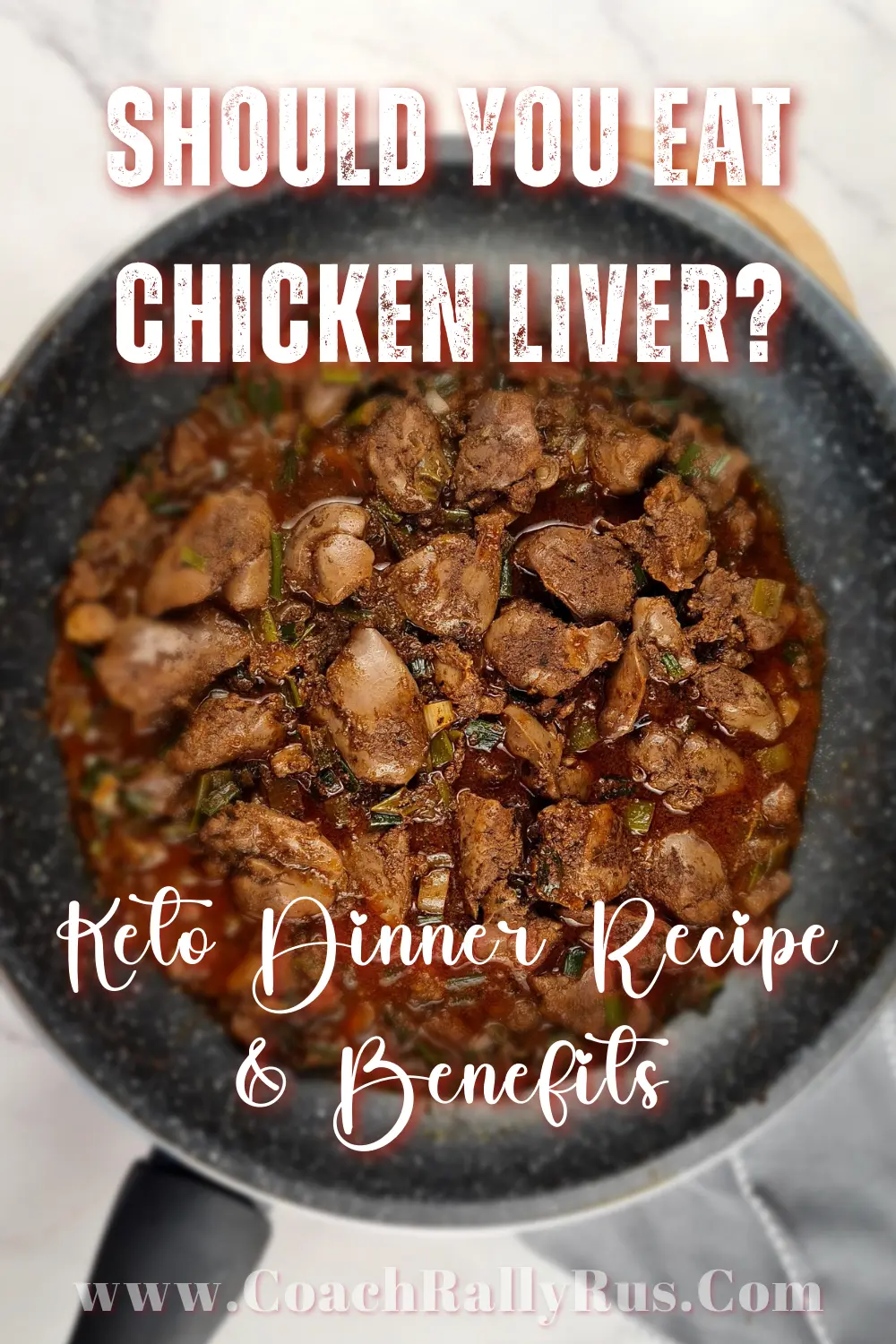 Keto Chicken Liver and Benefits - My Grandma's Recipe Made Keto