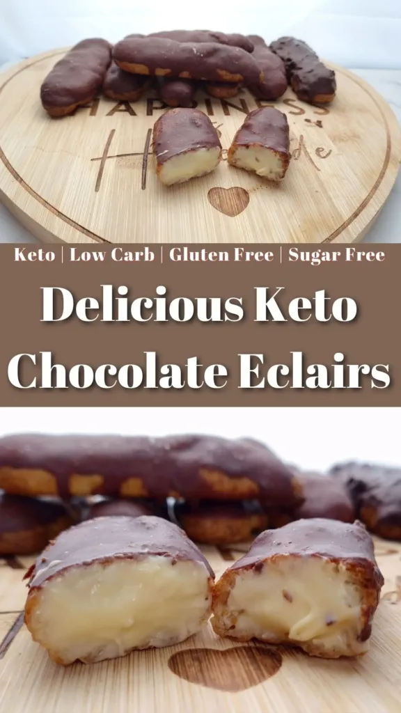 A Pinterest pin collage showcasing delicious Keto chocolate eclairs, which are low carb, gluten free, and sugar free. The eclairs are displayed on a wooden board with the word “HAPPINESS” engraved on it.