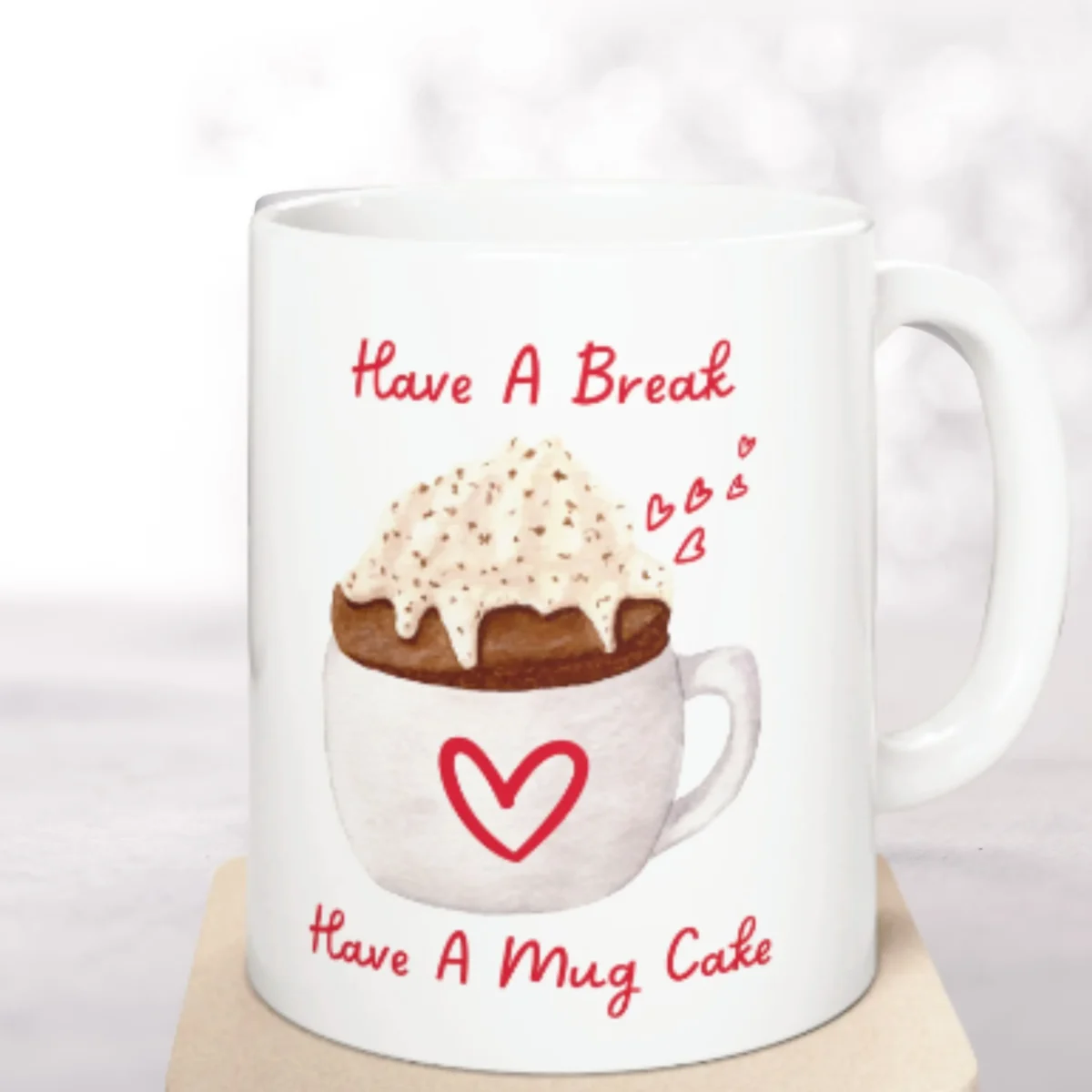 Have A Break Have A Mug Cake Mug