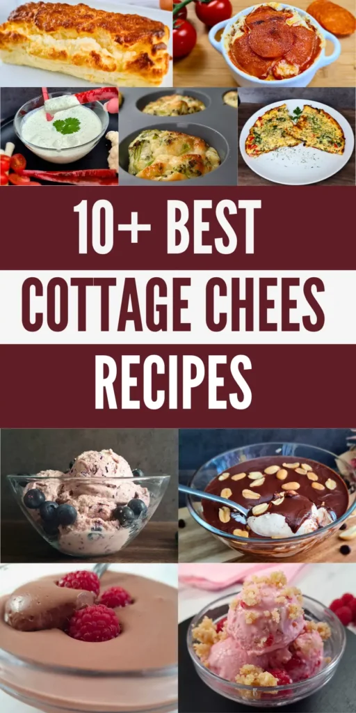 An enticing collage showcasing over 10 best cottage cheese recipes, including a variety of savory and sweet dishes such as a baked casserole, fresh tomato and cottage cheese salad, creamy dips, a fluffy omelet, and delectable desserts like ice cream and parfait, all emphasizing the culinary versatility of cottage cheese.