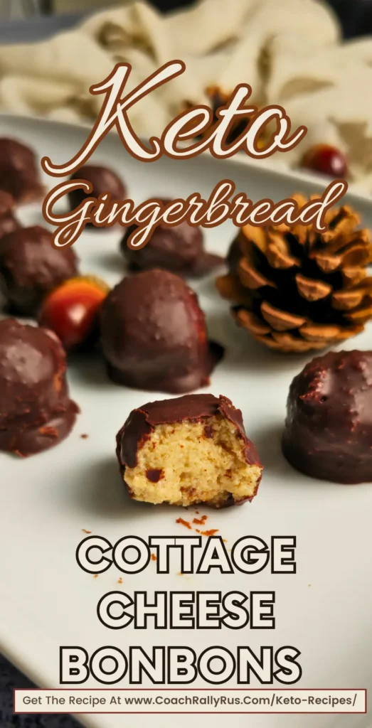 Keto gingerbread cottage cheese bonbons coated in chocolate with a pinecone and holiday decorations.