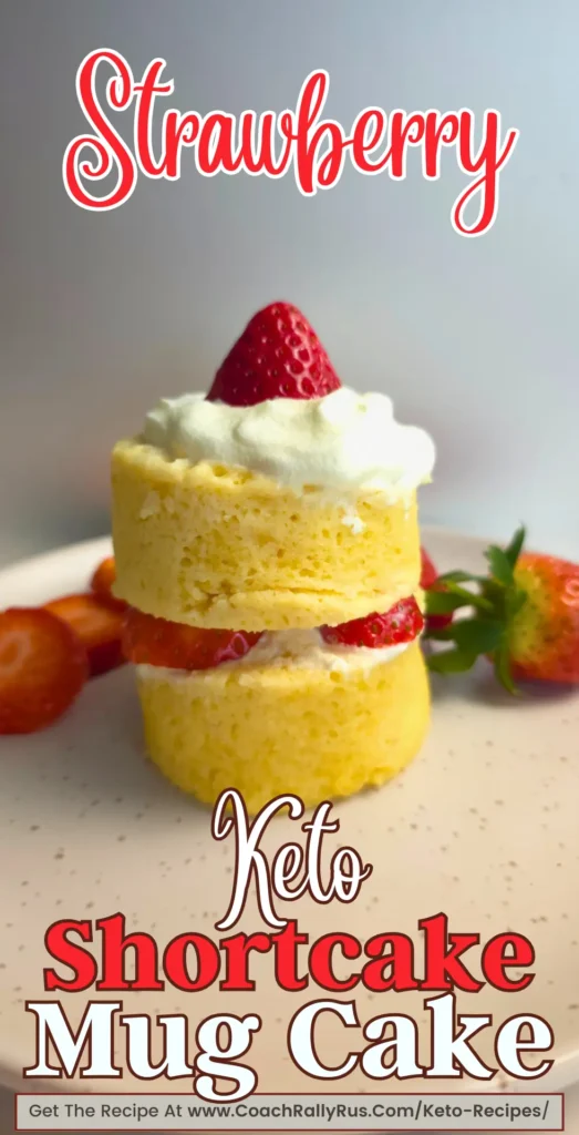 keto strawberry shortcake mug cake with whipped cream and berries