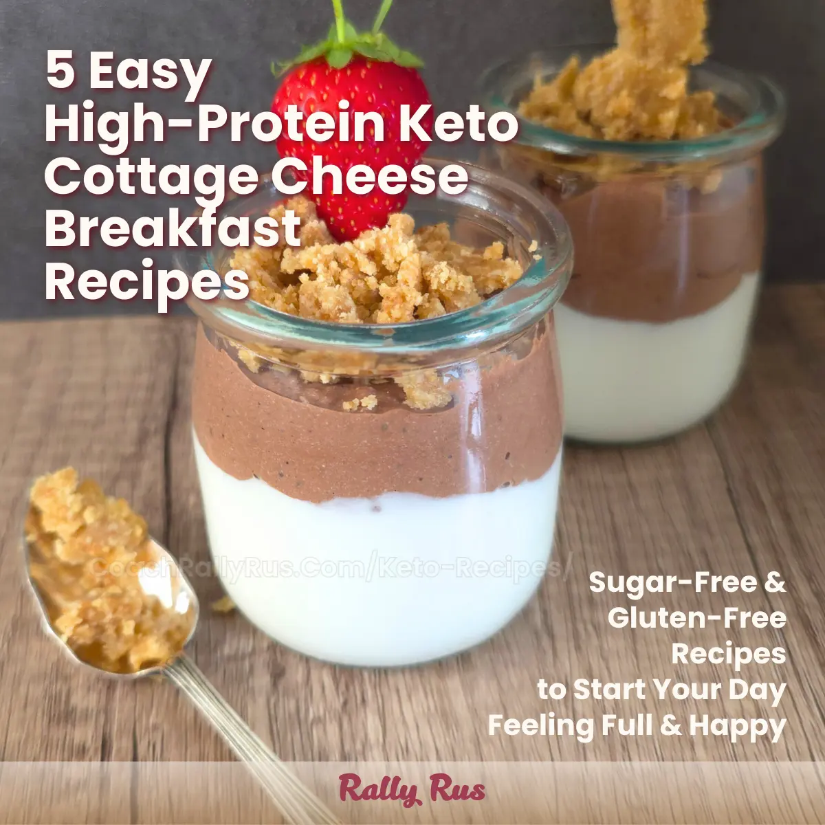 Layered chocolate and vanilla cottage cheese parfaits with crumble topping – free keto breakfast recipe by Rally Rus.