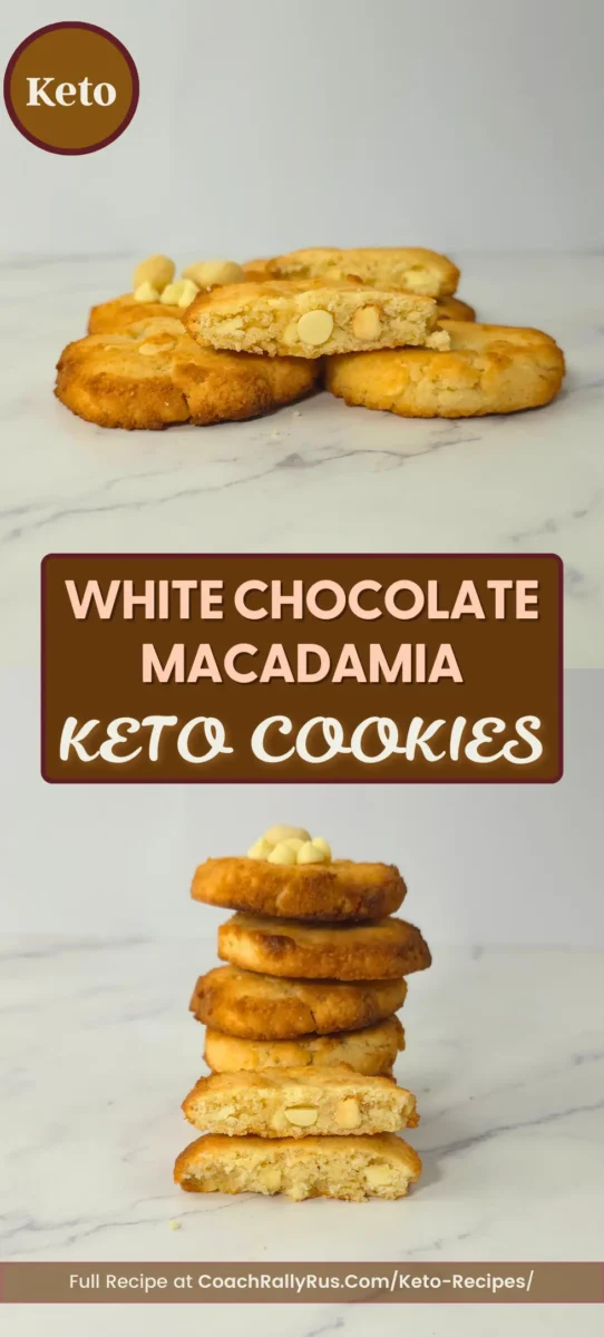 White Chocolate Macadamia Keto Cookies eto white chocolate macadamia cookies with sugar free chocolate chips stacked and styled for Pinterest.