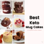 Collage of keto mug cakes with chocolate, peanut butter, and fruity flavors, with bold text reading ‘Best Keto Mug Cakes’.