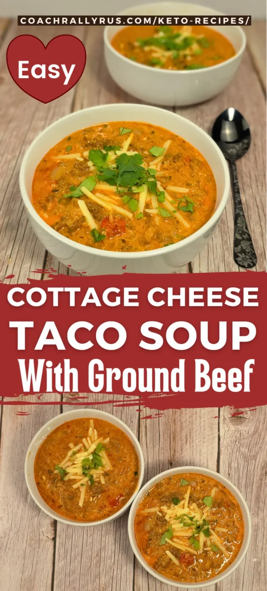 High Protein Keto Cottage Cheese Taco Soup With Ground Beef Pinterest-style vertical image of keto taco soup in bowls with bold red text overlay and a heart icon.