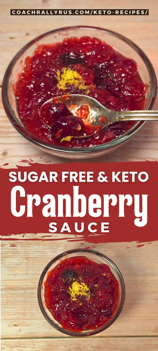 Sugar Free Keto Cranberry Sauce Tall Pinterest graphic featuring sugar free keto cranberry sauce with bold text overlay.