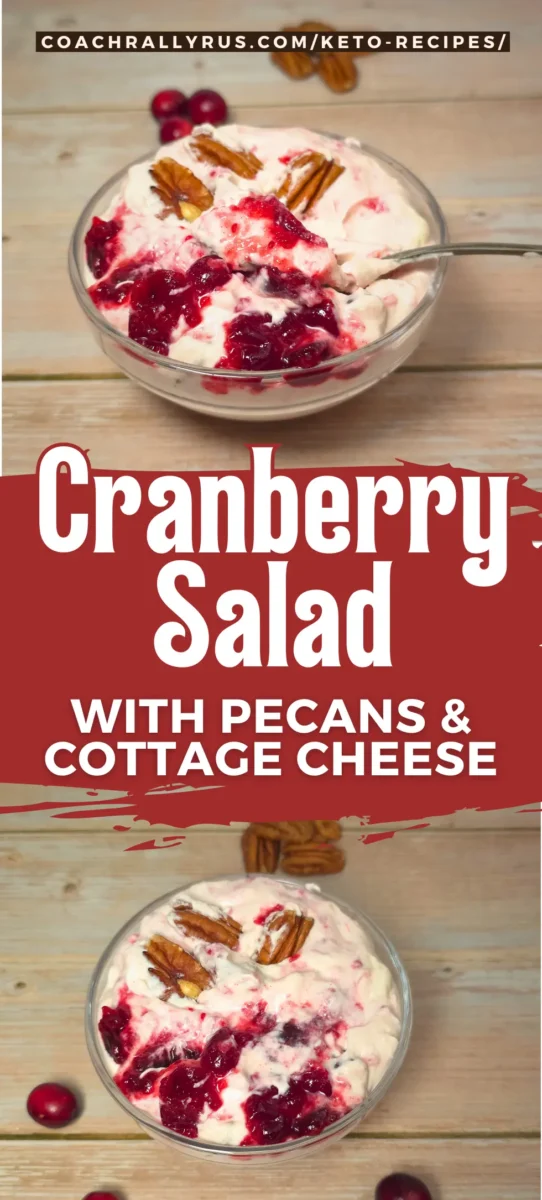 High Protein Keto Cranberry Cottage Cheese Salad with Pecans Tall Pinterest image showing a bowl of cranberry cottage cheese salad with pecans.