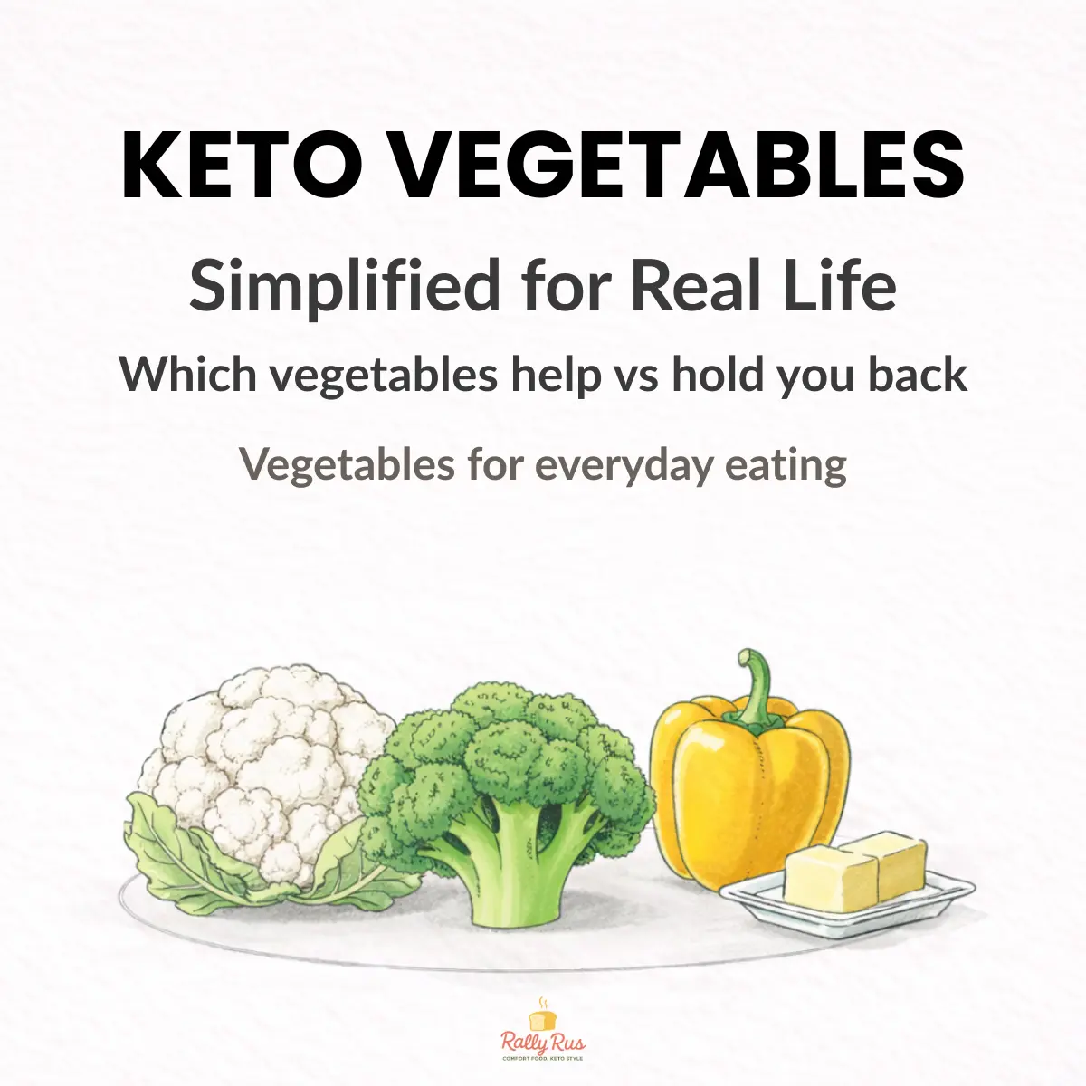 Keto vegetables for everyday eating without carb counting or tracking stress